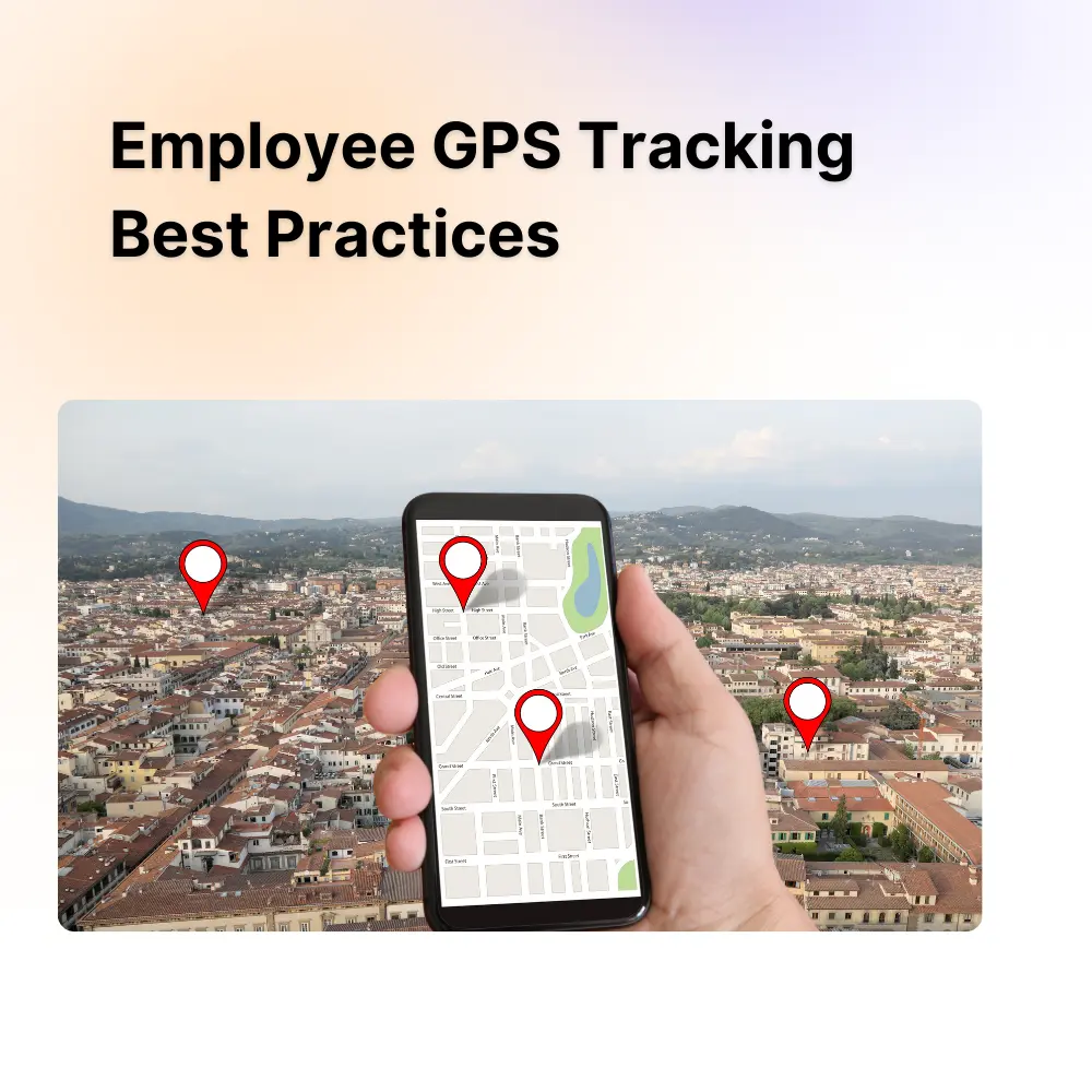 Timeero Employee GPS Tracking Best Practices Timeero